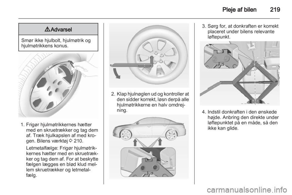 OPEL INSIGNIA 2013 Instruktionsbog (in Danish) OPEL INSIGNIA 2013 Instruktionsbog (in Danish)