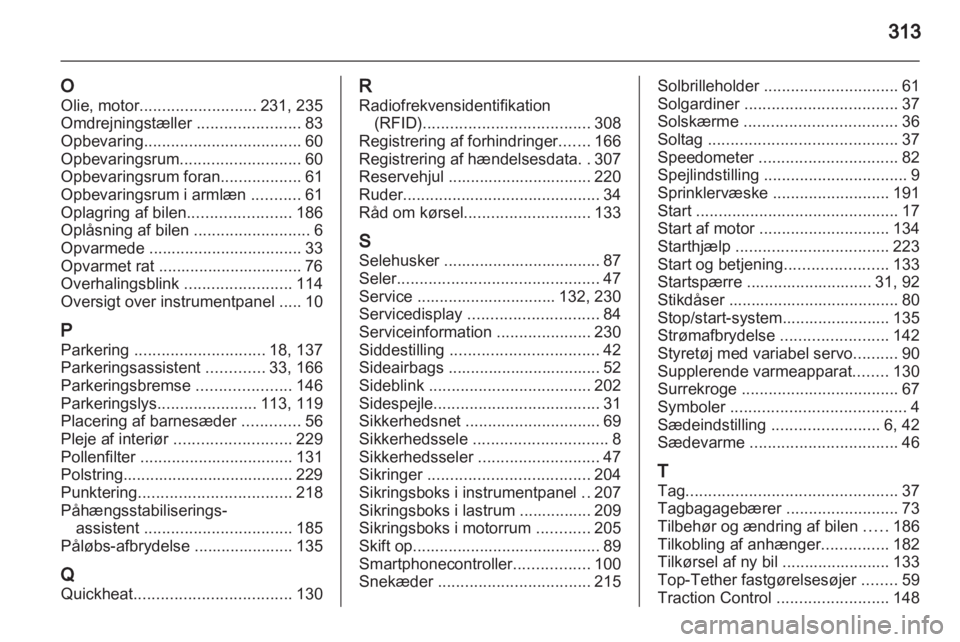 OPEL INSIGNIA 2013 Instruktionsbog (in Danish) OPEL INSIGNIA 2013 Instruktionsbog (in Danish)