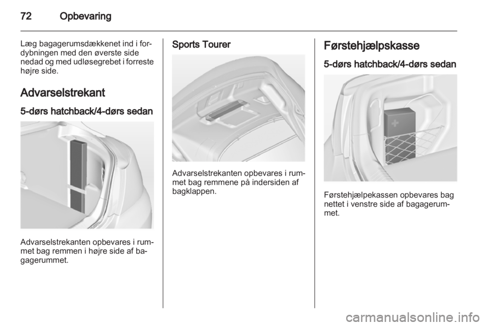 OPEL INSIGNIA 2013  Instruktionsbog (in Danish) 