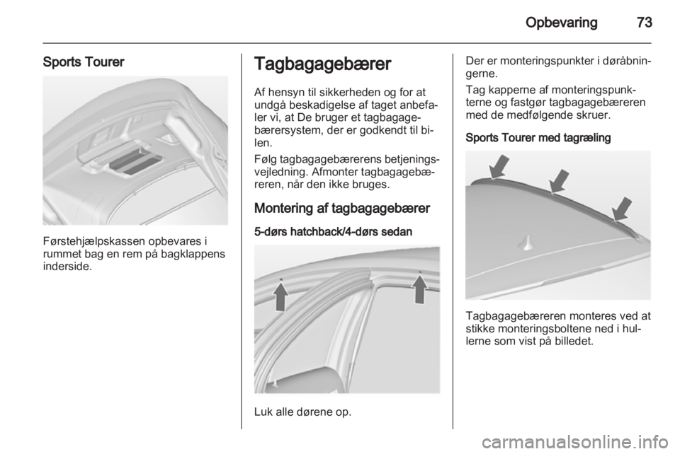 OPEL INSIGNIA 2013  Instruktionsbog (in Danish) 