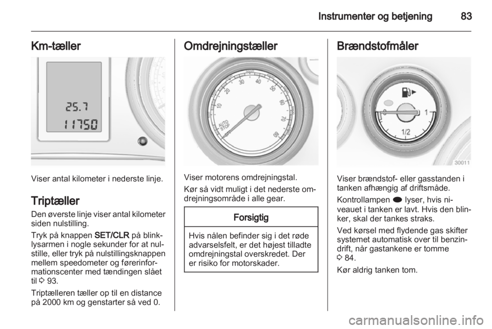 OPEL INSIGNIA 2013  Instruktionsbog (in Danish) 