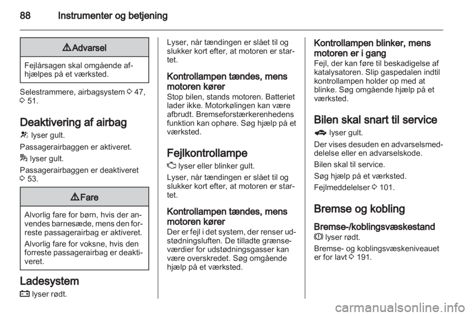 OPEL INSIGNIA 2013  Instruktionsbog (in Danish) 