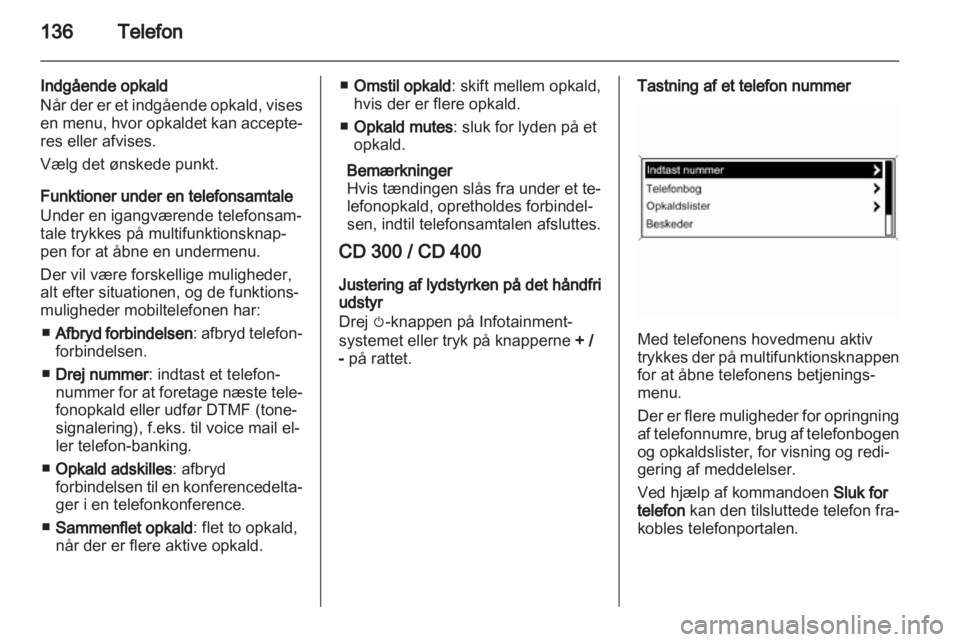 OPEL INSIGNIA 2013.5  Instruktionsbog til Infotainment (in Danish) 