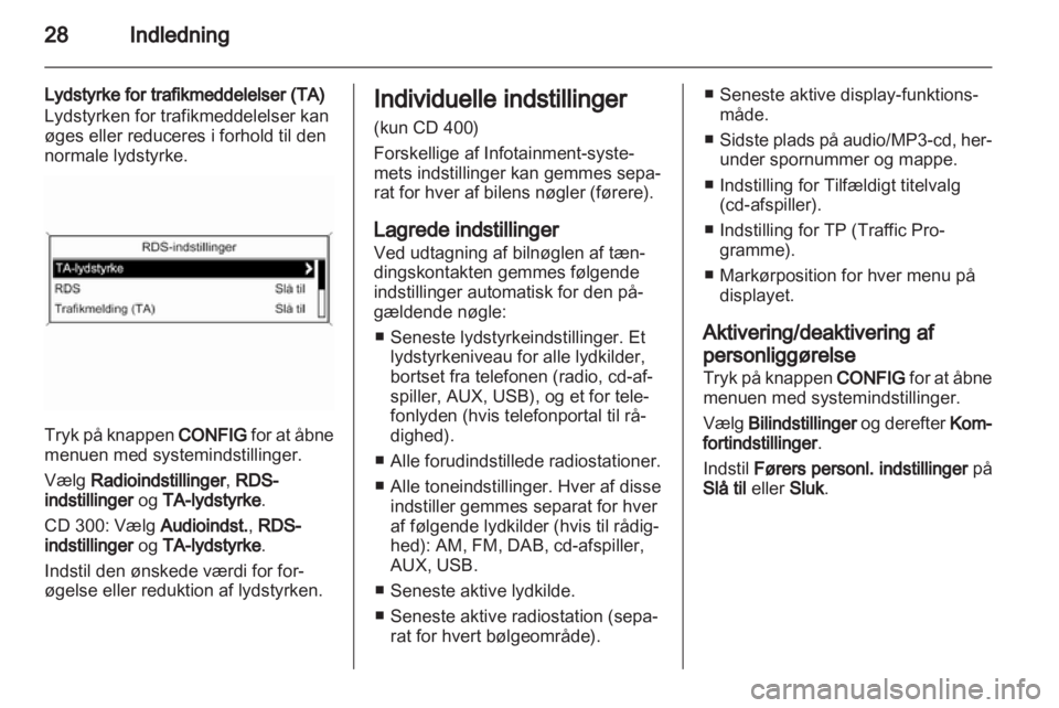 OPEL INSIGNIA 2013.5 Instruktionsbog til Infotainment (in Danish) OPEL INSIGNIA 2013.5 Instruktionsbog til Infotainment (in Danish)