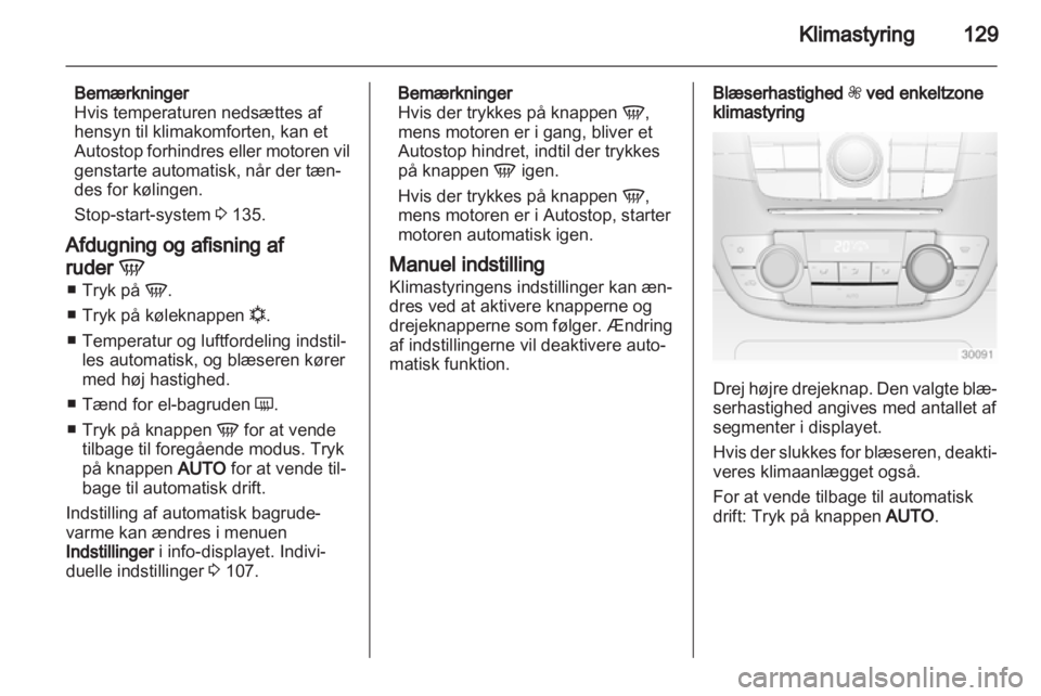 OPEL INSIGNIA 2013.5 Instruktionsbog (in Danish) OPEL INSIGNIA 2013.5 Instruktionsbog (in Danish)