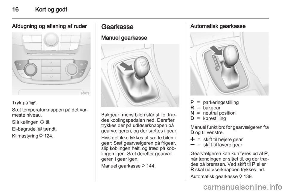 OPEL INSIGNIA 2013.5  Instruktionsbog (in Danish) 