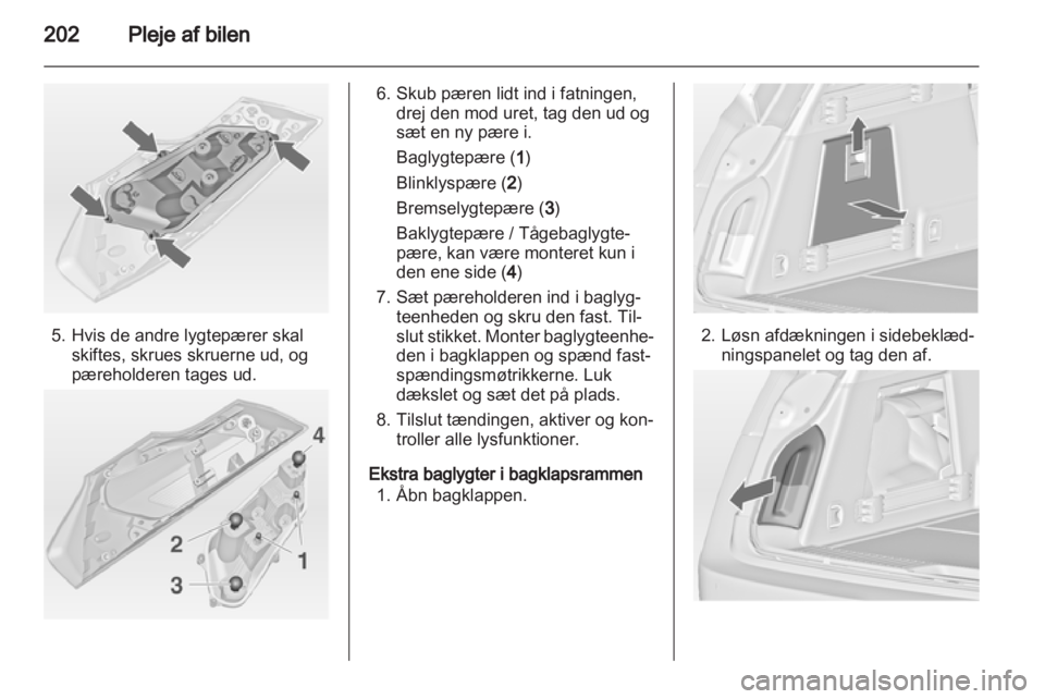 OPEL INSIGNIA 2013.5 Instruktionsbog (in Danish) OPEL INSIGNIA 2013.5 Instruktionsbog (in Danish)