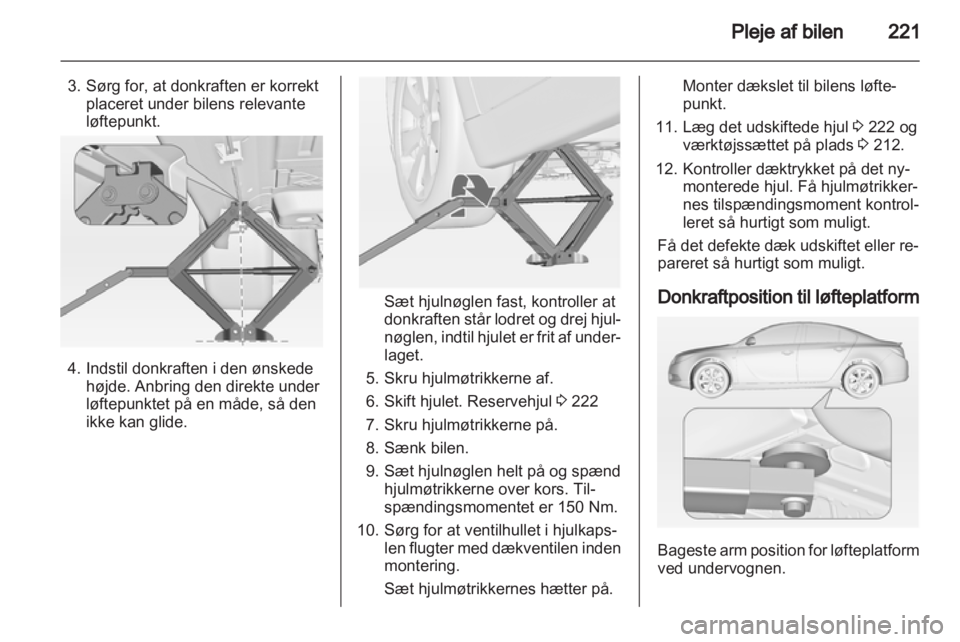 OPEL INSIGNIA 2013.5 Instruktionsbog (in Danish) OPEL INSIGNIA 2013.5 Instruktionsbog (in Danish)