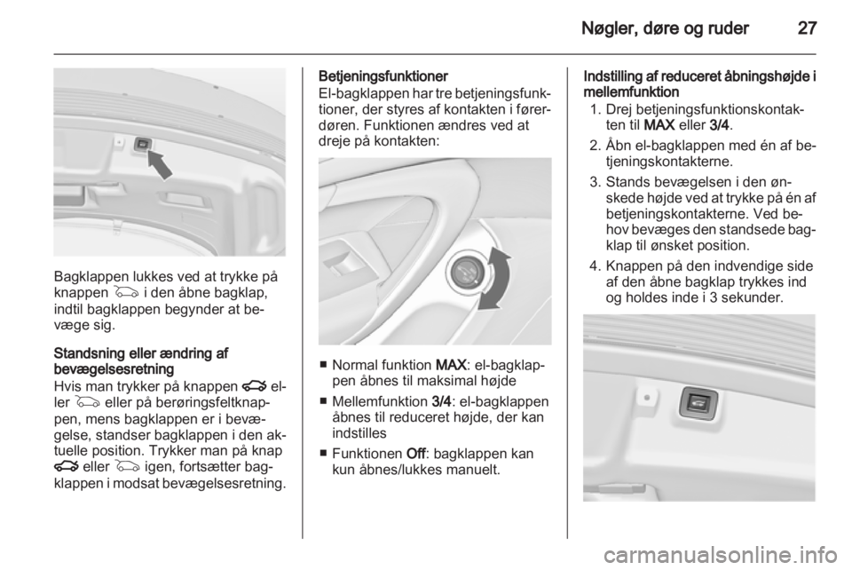 OPEL INSIGNIA 2013.5 Instruktionsbog (in Danish) OPEL INSIGNIA 2013.5 Instruktionsbog (in Danish)