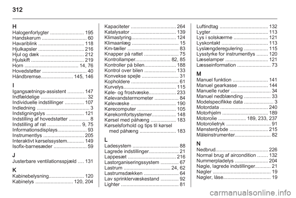 OPEL INSIGNIA 2013.5  Instruktionsbog (in Danish) 