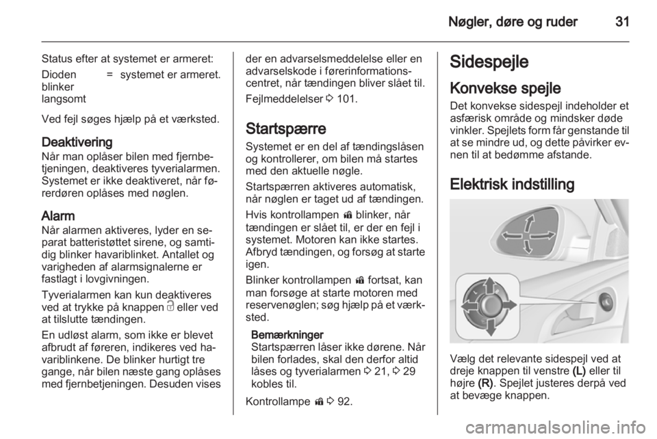 OPEL INSIGNIA 2013.5 Instruktionsbog (in Danish) OPEL INSIGNIA 2013.5 Instruktionsbog (in Danish)