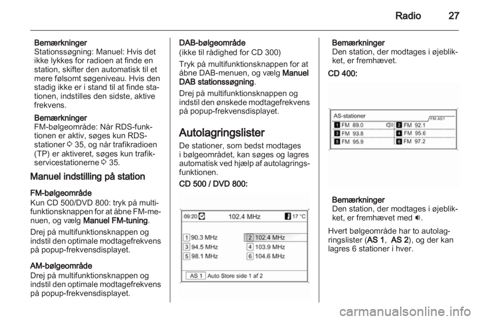 OPEL MERIVA 2011.25 Instruktionsbog til Infotainment (in Danish) OPEL MERIVA 2011.25 Instruktionsbog til Infotainment (in Danish)