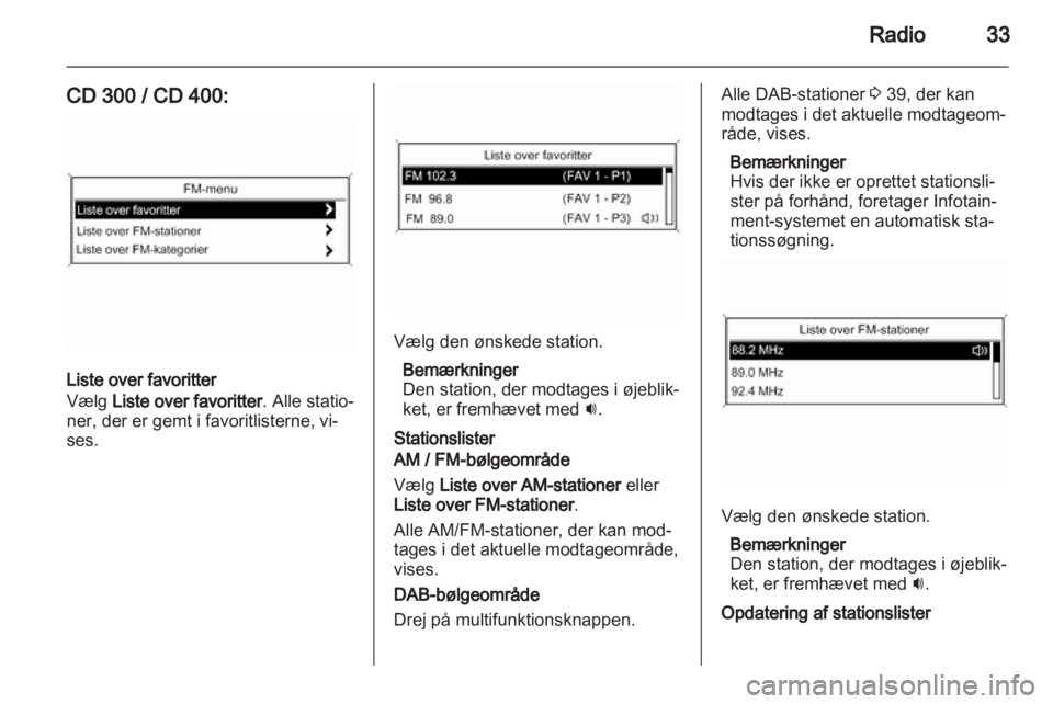 OPEL MERIVA 2011.5  Instruktionsbog til Infotainment (in Danish) 