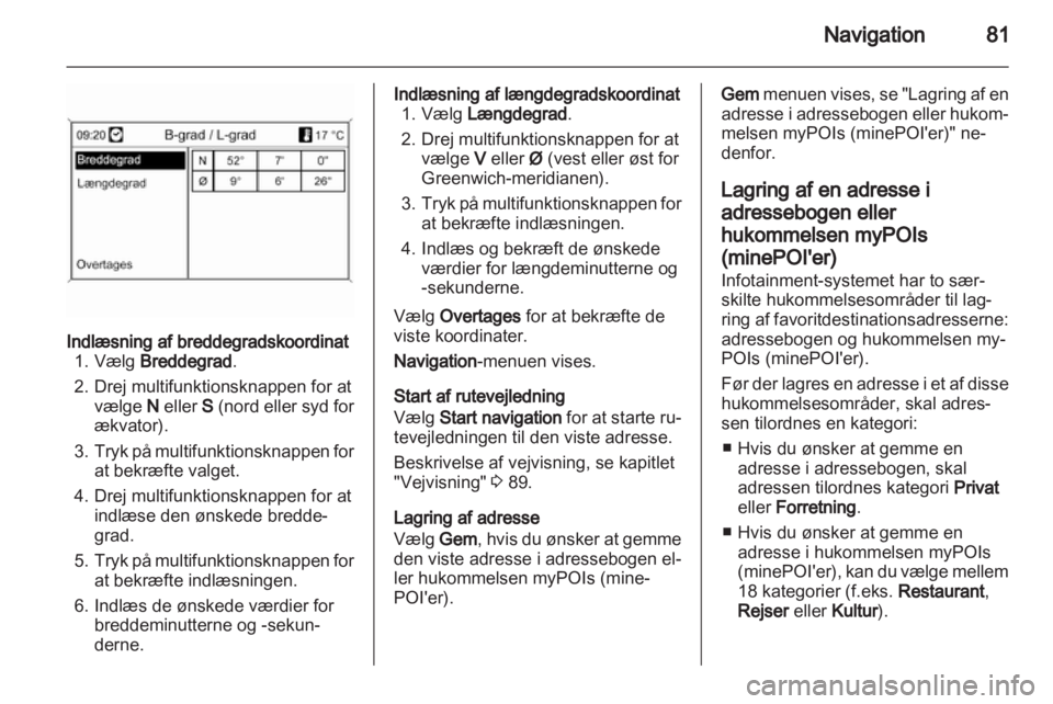 OPEL MERIVA 2013  Instruktionsbog til Infotainment (in Danish) 