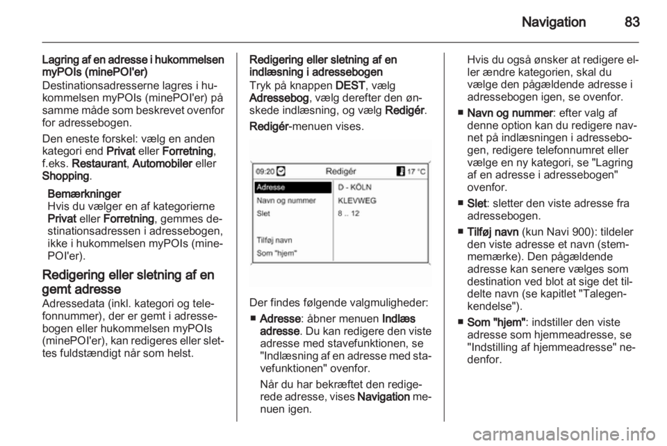 OPEL MERIVA 2013  Instruktionsbog til Infotainment (in Danish) 