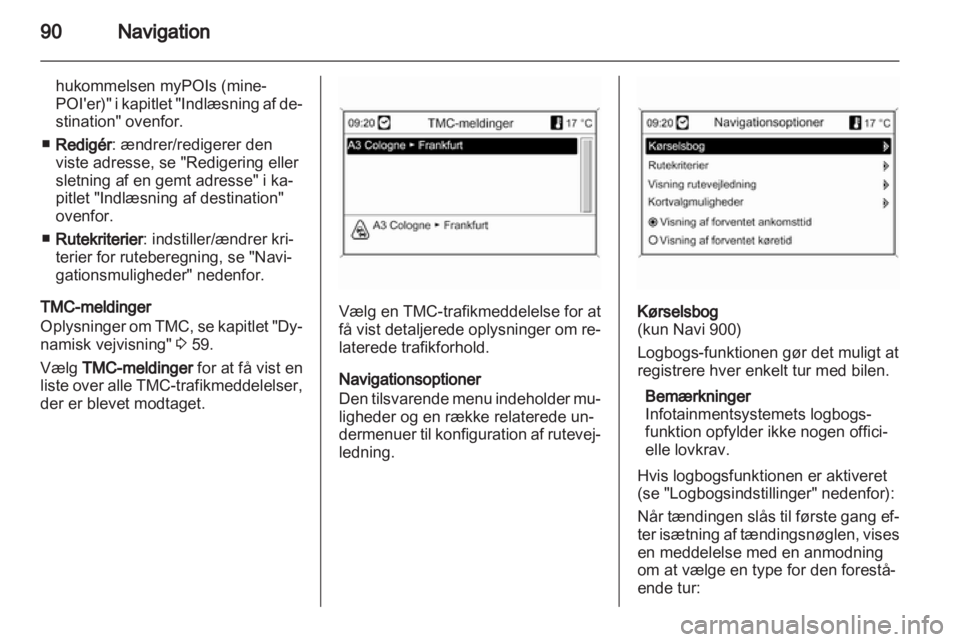 OPEL MERIVA 2013  Instruktionsbog til Infotainment (in Danish) 