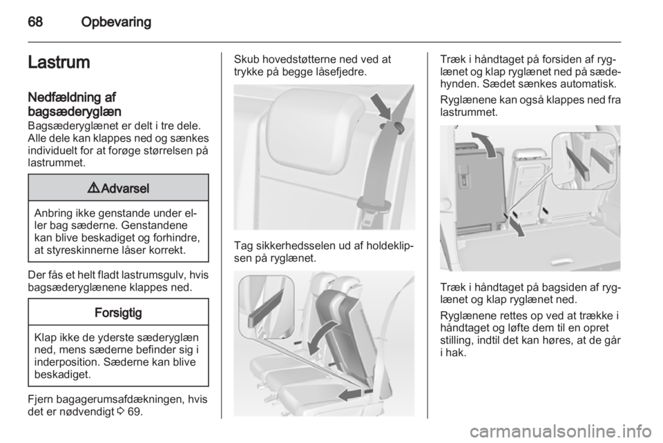 OPEL MERIVA 2013 Instruktionsbog (in Danish) OPEL MERIVA 2013 Instruktionsbog (in Danish)
