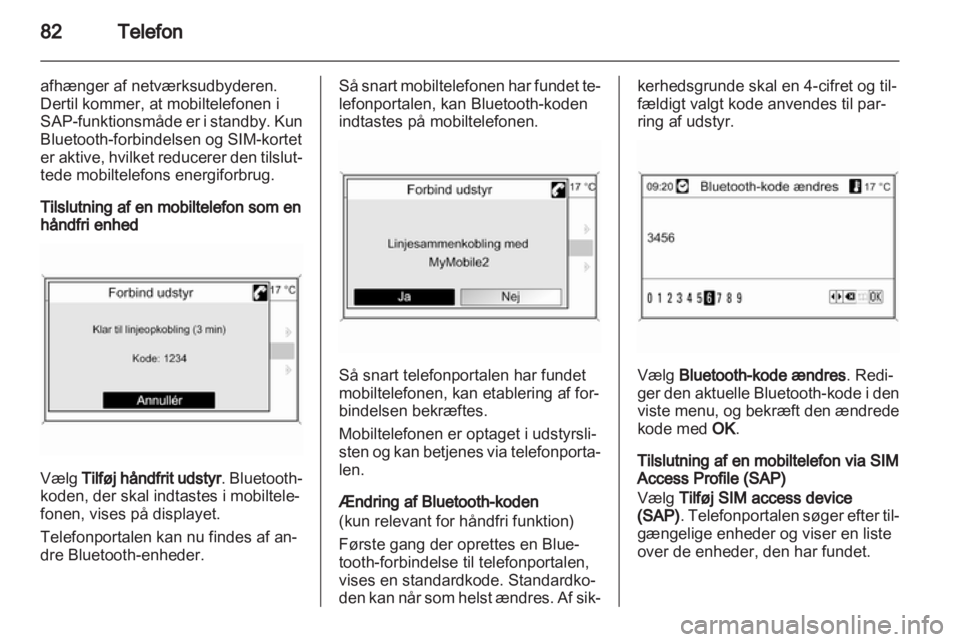 OPEL MOKKA 2013  Instruktionsbog til Infotainment (in Danish) 