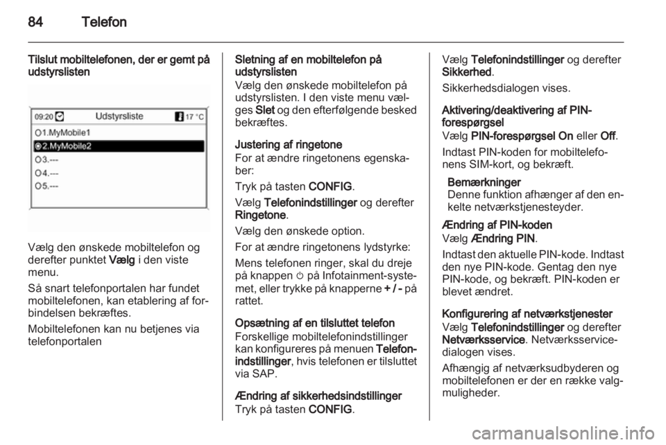 OPEL MOKKA 2013  Instruktionsbog til Infotainment (in Danish) 