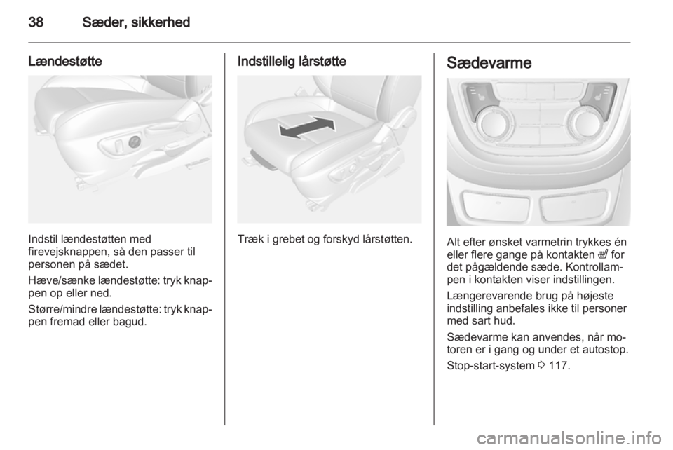 OPEL MOKKA 2013 Instruktionsbog (in Danish) OPEL MOKKA 2013 Instruktionsbog (in Danish)
