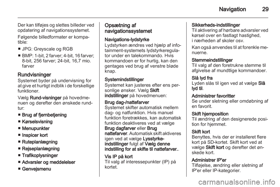 OPEL VIVARO 2011  Instruktionsbog til Infotainment (in Danish) 