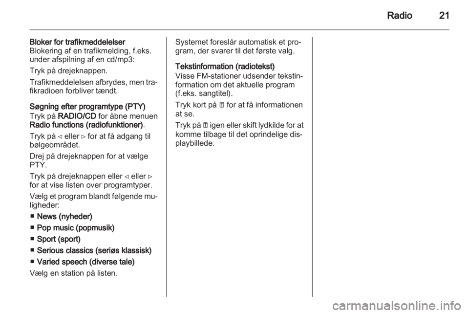 OPEL VIVARO 2011.5 Instruktionsbog til Infotainment (in Danish) OPEL VIVARO 2011.5 Instruktionsbog til Infotainment (in Danish)