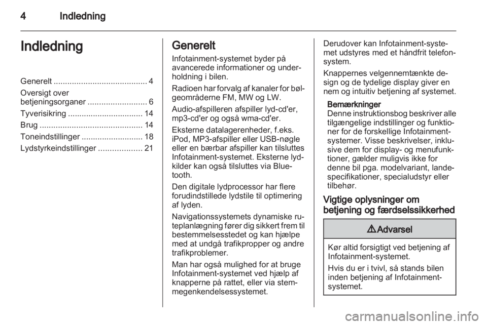 OPEL VIVARO 2013  Instruktionsbog til Infotainment (in Danish) 