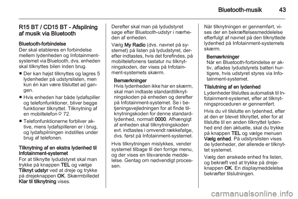 OPEL VIVARO 2013  Instruktionsbog til Infotainment (in Danish) 