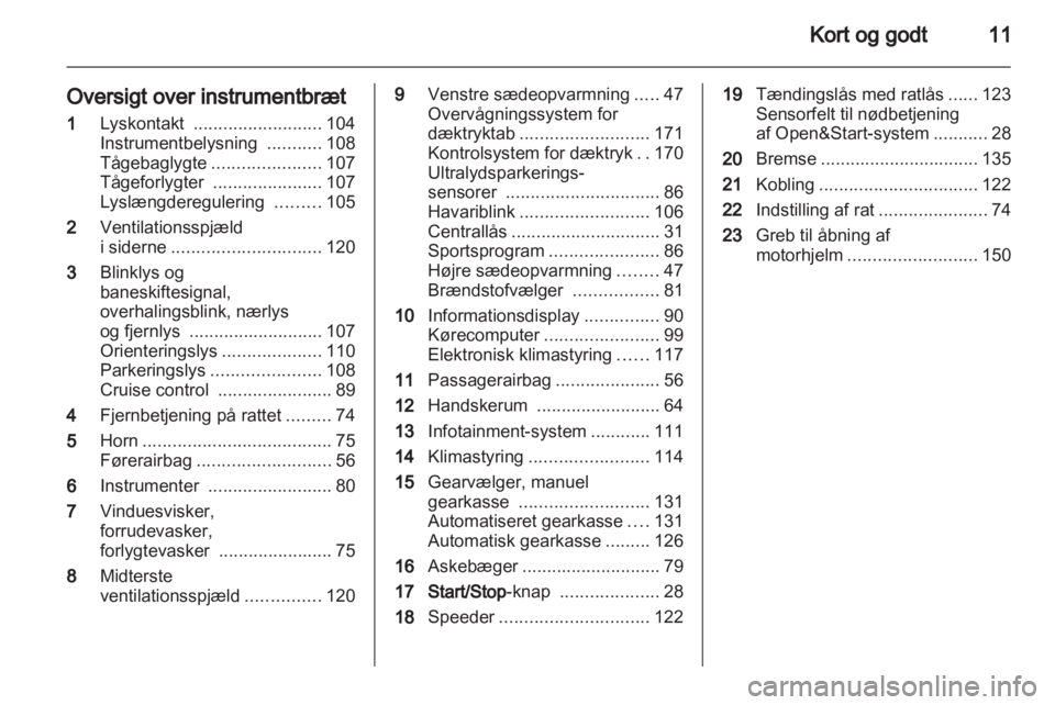 OPEL ZAFIRA 2010  Instruktionsbog (in Danish) 