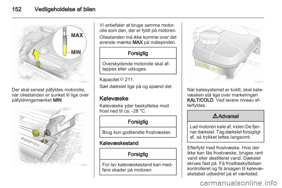 OPEL ZAFIRA 2010 Instruktionsbog (in Danish) OPEL ZAFIRA 2010 Instruktionsbog (in Danish)
