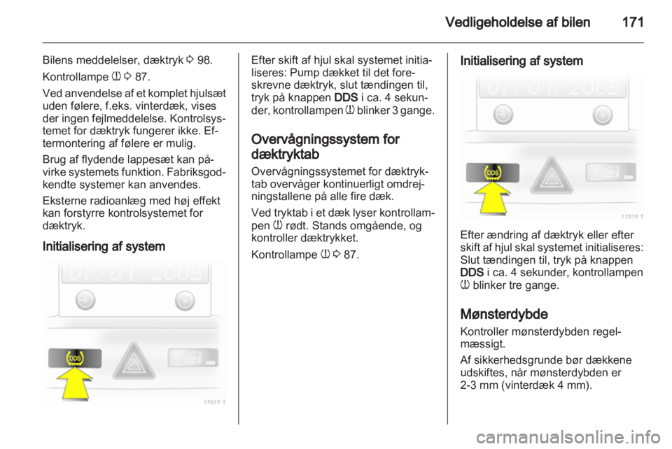 OPEL ZAFIRA 2010 Instruktionsbog (in Danish) OPEL ZAFIRA 2010 Instruktionsbog (in Danish)