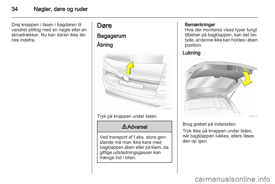 OPEL ZAFIRA 2010  Instruktionsbog (in Danish) 