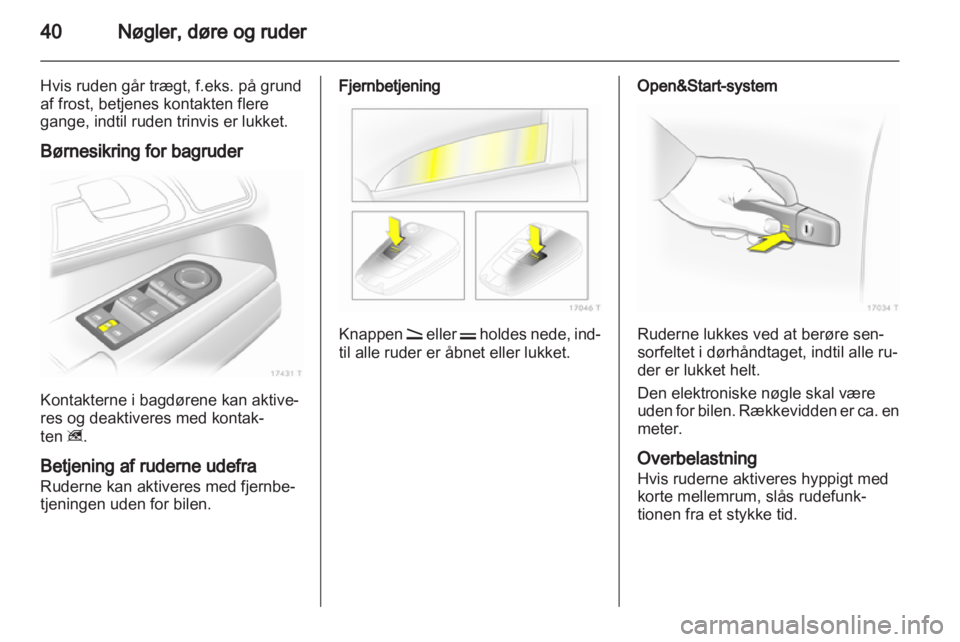 OPEL ZAFIRA 2010  Instruktionsbog (in Danish) 