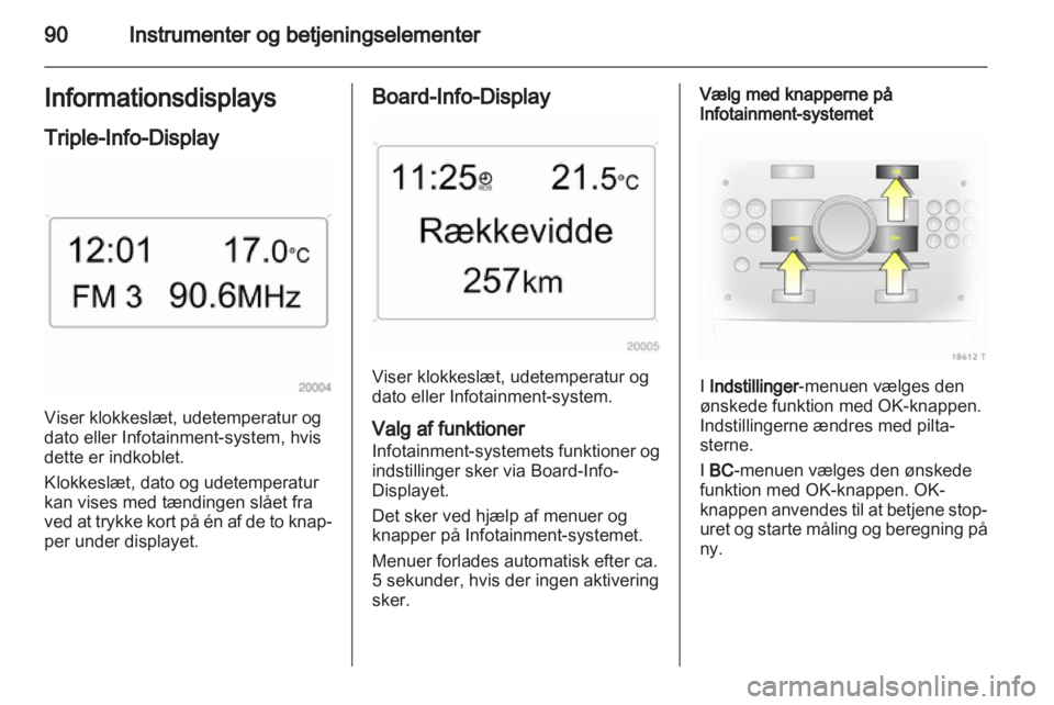 OPEL ZAFIRA 2010 Instruktionsbog (in Danish) OPEL ZAFIRA 2010 Instruktionsbog (in Danish)