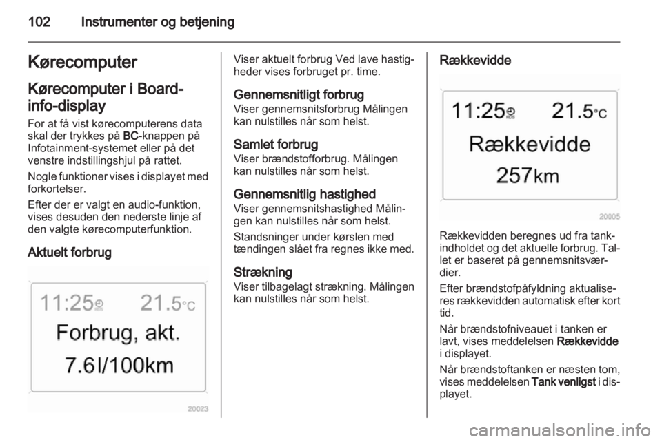 OPEL ZAFIRA 2011  Instruktionsbog (in Danish)  OPEL ZAFIRA 2011  Instruktionsbog (in Danish)