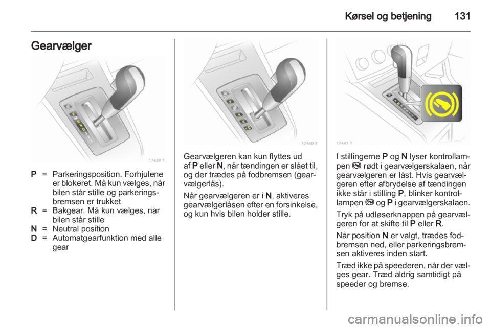OPEL ZAFIRA 2011  Instruktionsbog (in Danish)  OPEL ZAFIRA 2011  Instruktionsbog (in Danish)