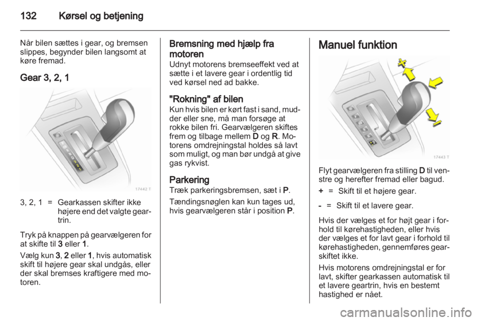 OPEL ZAFIRA 2011  Instruktionsbog (in Danish)  OPEL ZAFIRA 2011  Instruktionsbog (in Danish)