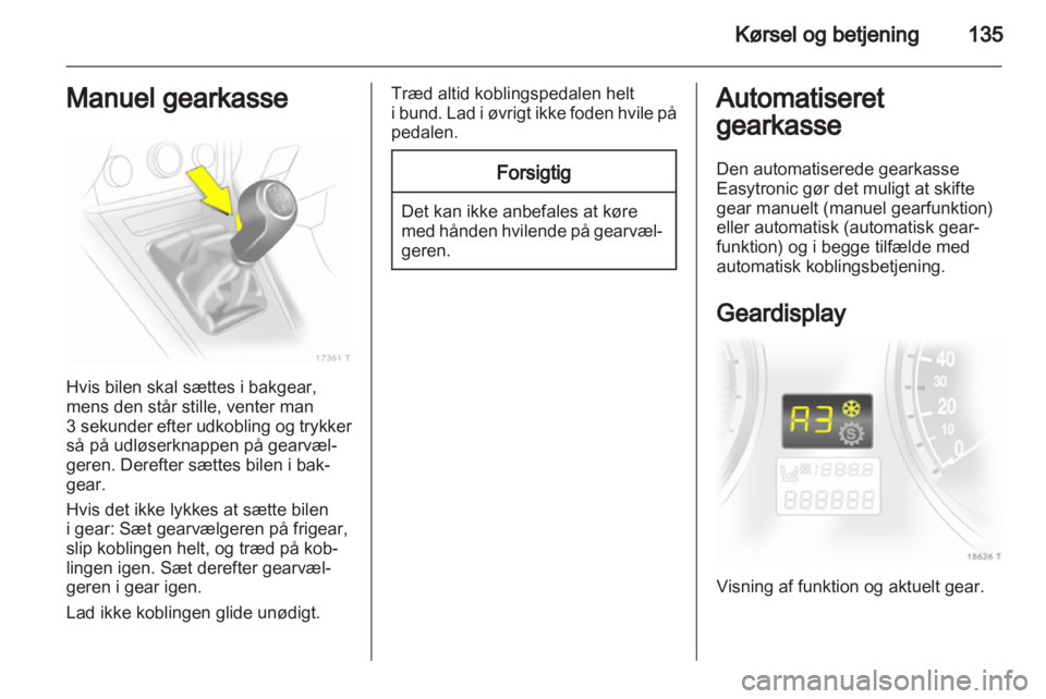 OPEL ZAFIRA 2011  Instruktionsbog (in Danish)  OPEL ZAFIRA 2011  Instruktionsbog (in Danish)