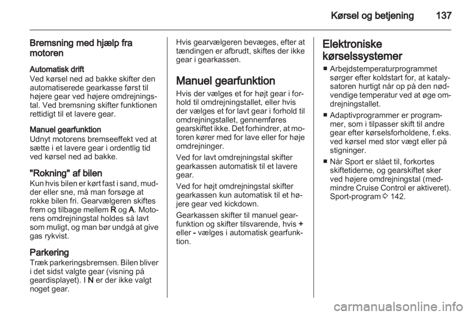 OPEL ZAFIRA 2011  Instruktionsbog (in Danish)  OPEL ZAFIRA 2011  Instruktionsbog (in Danish)