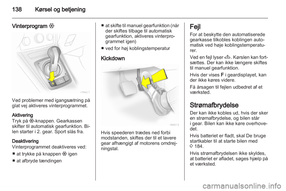 OPEL ZAFIRA 2011  Instruktionsbog (in Danish)  OPEL ZAFIRA 2011  Instruktionsbog (in Danish)
