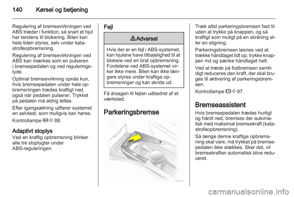 OPEL ZAFIRA 2011  Instruktionsbog (in Danish)  OPEL ZAFIRA 2011  Instruktionsbog (in Danish)