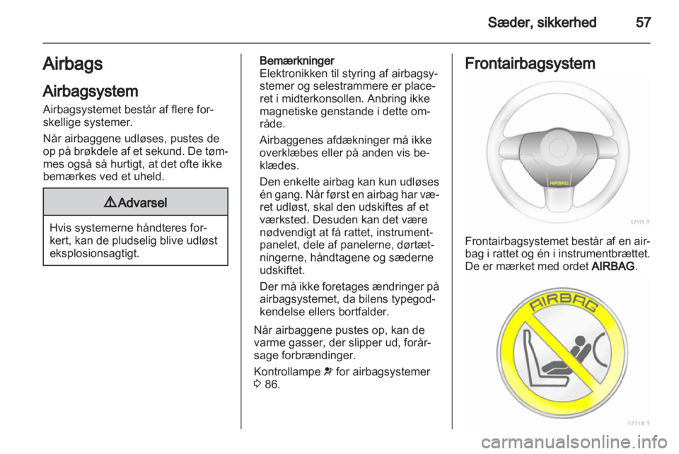 OPEL ZAFIRA 2011  Instruktionsbog (in Danish)  OPEL ZAFIRA 2011  Instruktionsbog (in Danish)