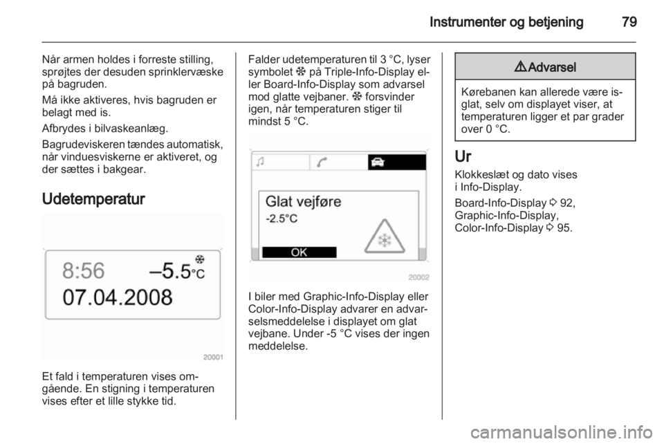 OPEL ZAFIRA 2011  Instruktionsbog (in Danish)  OPEL ZAFIRA 2011  Instruktionsbog (in Danish)