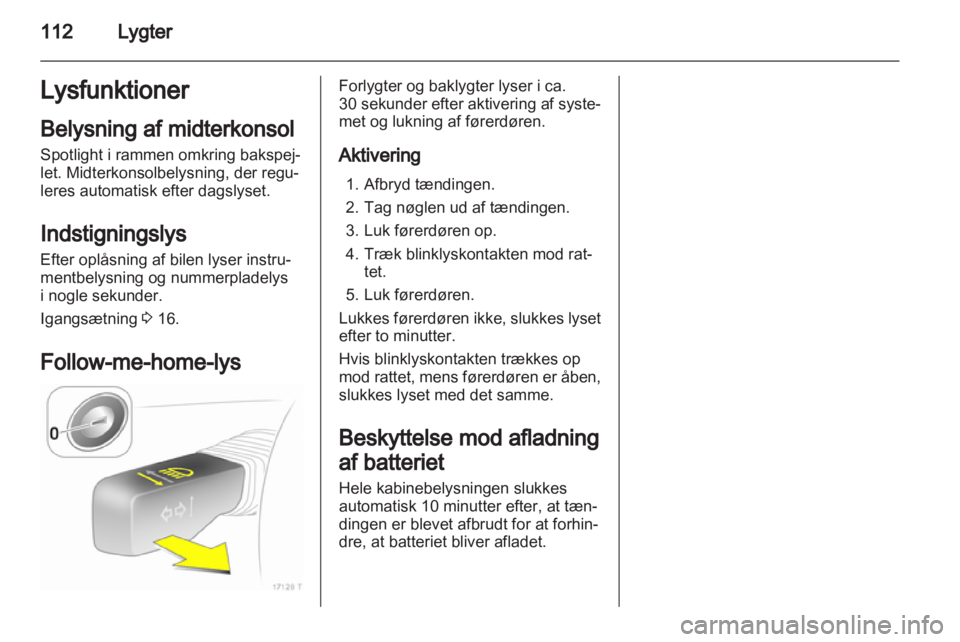 OPEL ZAFIRA 2012 Instruktionsbog (in Danish) OPEL ZAFIRA 2012 Instruktionsbog (in Danish)