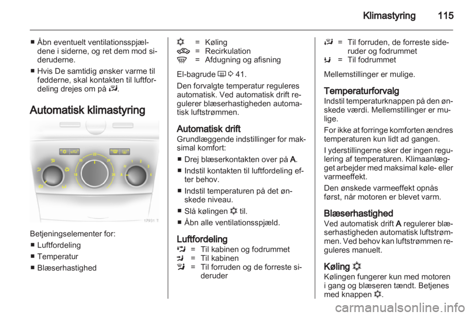 OPEL ZAFIRA 2012 Instruktionsbog (in Danish) OPEL ZAFIRA 2012 Instruktionsbog (in Danish)