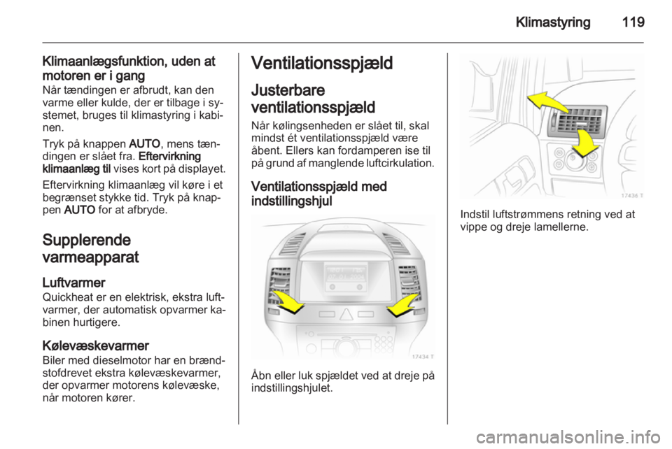 OPEL ZAFIRA 2012 Instruktionsbog (in Danish) OPEL ZAFIRA 2012 Instruktionsbog (in Danish)