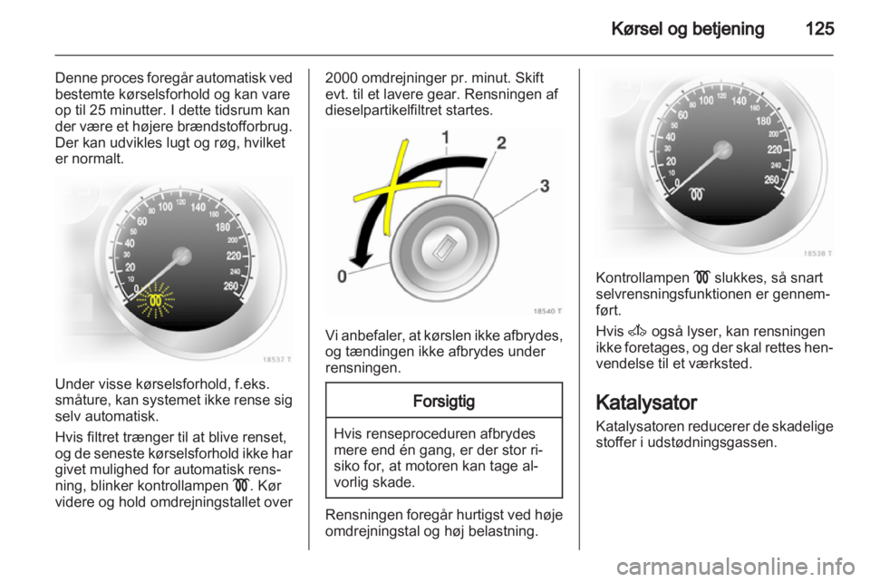 OPEL ZAFIRA 2012 Instruktionsbog (in Danish) OPEL ZAFIRA 2012 Instruktionsbog (in Danish)