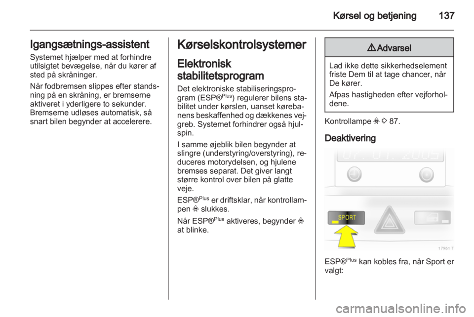 OPEL ZAFIRA 2012 Instruktionsbog (in Danish) OPEL ZAFIRA 2012 Instruktionsbog (in Danish)