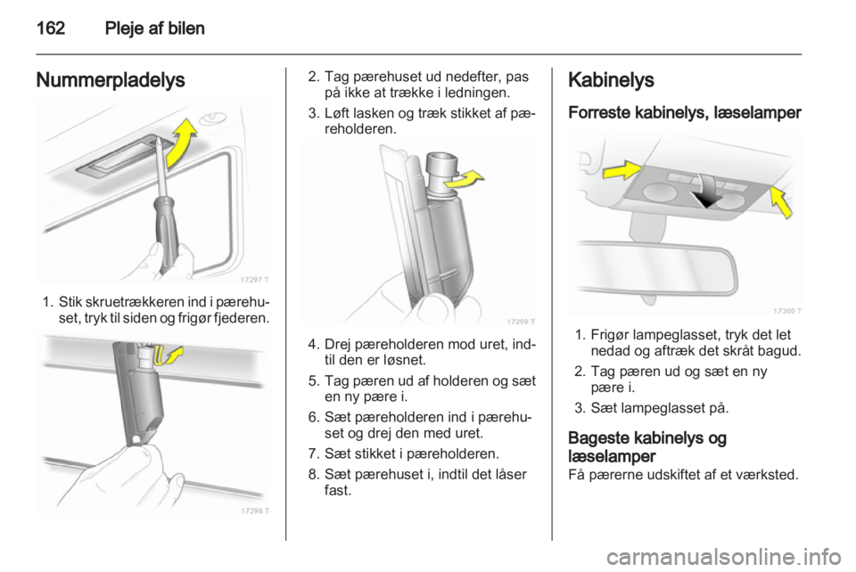 OPEL ZAFIRA 2012 Instruktionsbog (in Danish) OPEL ZAFIRA 2012 Instruktionsbog (in Danish)