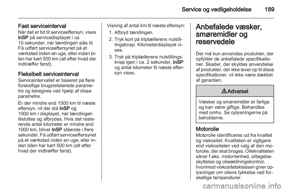 OPEL ZAFIRA 2012  Instruktionsbog (in Danish) 